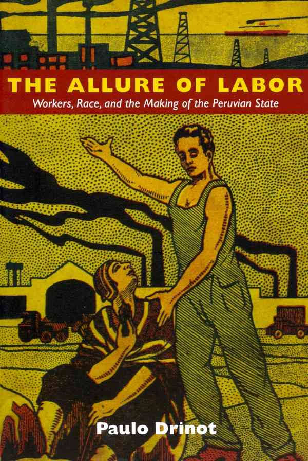 Drinot Allure of Labor